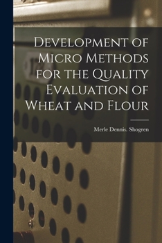 Paperback Development of Micro Methods for the Quality Evaluation of Wheat and Flour Book