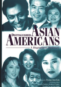 Hardcover Distinguished Asian Americans: A Biographical Dictionary Book