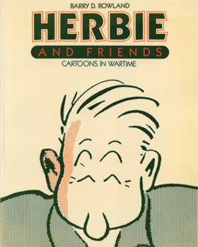 Paperback Herbie and Friends: Cartoons in Wartime Book