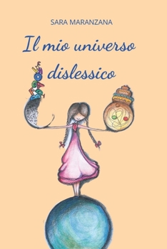 Paperback Il mio universo dislessico [Italian] Book