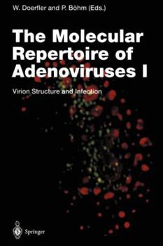 Paperback The Molecular Repertoire of Adenoviruses I: Virion Structure and Infection Book