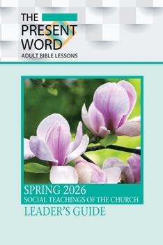 Paperback The Present Word Leader's Guide Spring 2026 Book