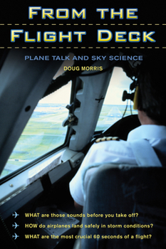 Paperback From the Flight Deck: Plane Talk and Sky Science Book