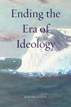 Paperback Ending the Era of Ideology Book