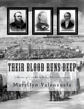 Paperback Their Blood Runs Deep: Stories of a Select Few of Our Ancestors Book
