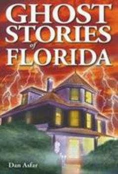 Ghost Stories of Florida - Book  of the Ghost House Books