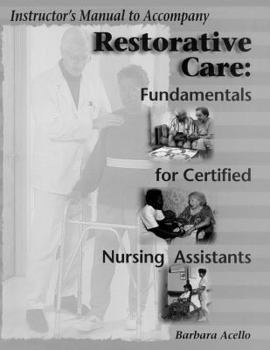 Hardcover Restorative Care: Fundamentals for Certified Nursing Assistants Book