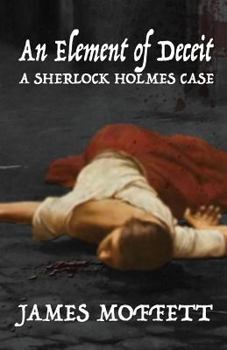 Paperback An Element of Deceit: a Sherlock Holmes case Book