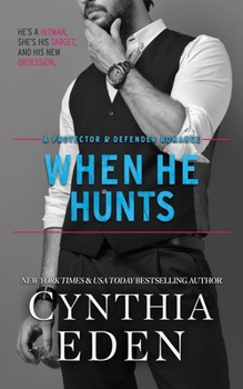 When He Hunts (Protector and Defender Romance)