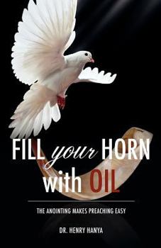 Paperback Fill Your Horn With Oil Book