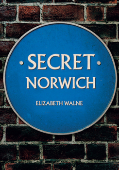 Paperback Secret Norwich Book