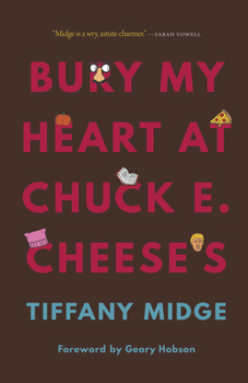 Hardcover Bury My Heart at Chuck E. Cheese's Book