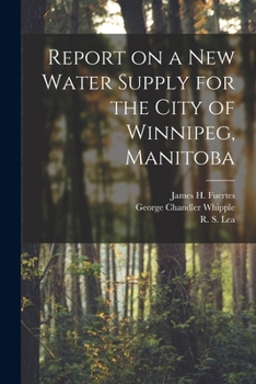 Paperback Report on a New Water Supply for the City of Winnipeg, Manitoba [microform] Book