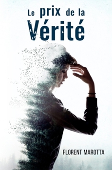 Paperback Le prix de la v?rit? [French] Book