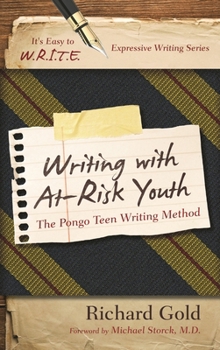 Paperback Writing with At-Risk Youth: The Pongo Teen Writing Method Book