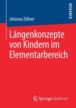 Paperback Längenkonzepte Von Kindern Im Elementarbereich [German] Book