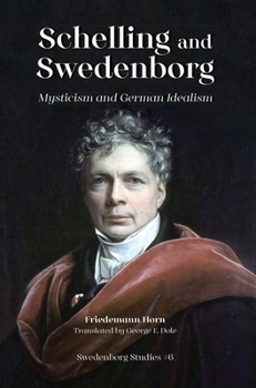 Paperback Schelling & Swedenborg: Mysticism & German Idealism Book