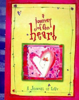 Hardcover A Journey of the Heart Book