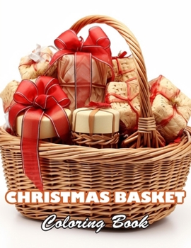 Paperback Christmas Basket Coloring Book: High Quality +100 Beautiful Designs Book