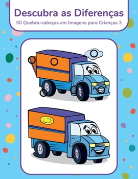 Paperback Descubra as Diferenças - 50 Quebra-cabeças em Imagens para Crianças 3 [Portuguese] Book