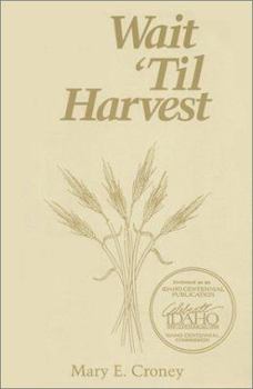 Paperback Wait 'Til Harvest Book