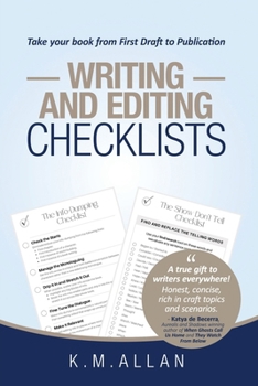 Paperback Writing and Editing Checklists: Everything You Need to Take Your Book from First Draft to Publication Book