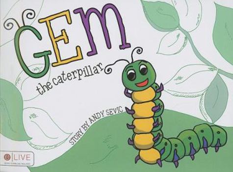 Paperback Gem the Caterpillar Book