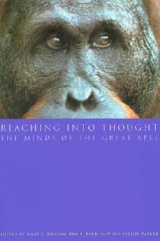 Hardcover Reaching Into Thought: The Minds of the Great Apes Book