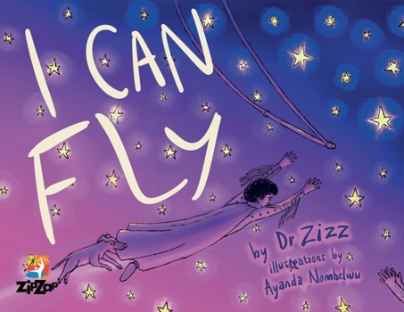 Paperback I Can Fly: The Inspiring Story of the Zip Zap Children's Circus Book
