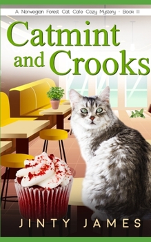 Catmint and Crooks - Book #11 of the Norwegian Forest Café