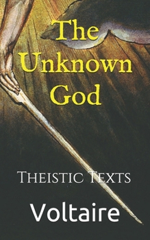 Paperback The Unknown God: Theistic Texts Book
