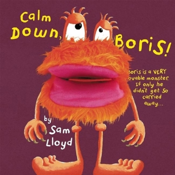 Hardcover Calm Down, Boris! (Puppet Pop Ups) Book