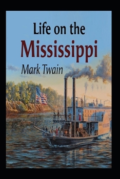 Paperback Life On The Mississippi by Mark Twain illustrated Book