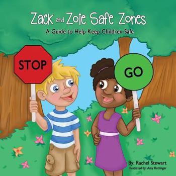 Paperback Zack and Zoie Safe Zones: A Guide to Help Keep Children Safe Book