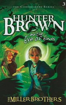 Paperback Hunter Brown and the Eye of Ends Book