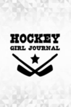 Hockey Girl Journal: Black 6x9 Inches Blank Lined Notebook to Write In