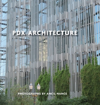 Hardcover PDX Architecture: Portraits of Portland Book