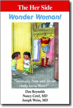 Paperback The Her Side: Wonder Woman!: The Funny Side Collection Book