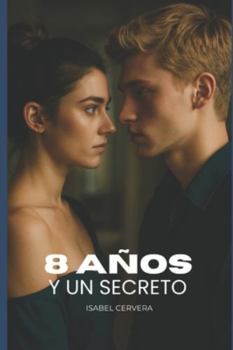 Paperback 8 Años Y Un Secreto [Spanish] Book