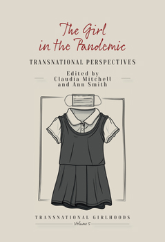 Hardcover The Girl in the Pandemic: Transnational Perspectives Book