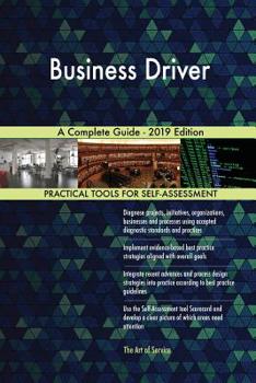 Paperback Business Driver A Complete Guide - 2019 Edition Book