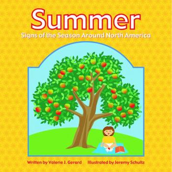 Summer: Signs of the Season Around North America (Through the Seasons (Minneapolis, Minn.).)