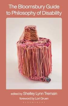 Paperback The Bloomsbury Guide to Philosophy of Disability Book