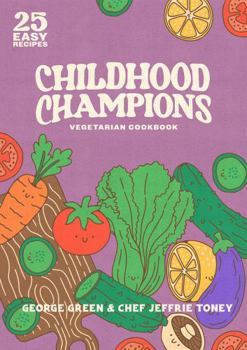 Paperback Childhood Champions Vegetarian Cookbook Book