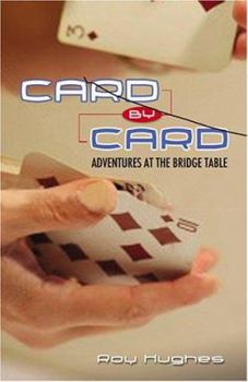 Paperback Card by Card: Adventures at the Bridge Table Book