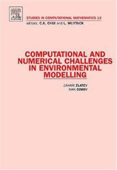 Hardcover Computational and Numerical Challenges in Environmental Modelling: Volume 13 Book