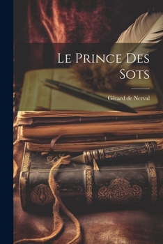Paperback Le prince des sots [French] Book