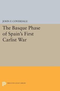 Paperback The Basque Phase of Spain's First Carlist War Book
