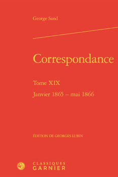Hardcover Correspondance. Tome XIX: Janvier 1865 - Mai 1866 [French] Book