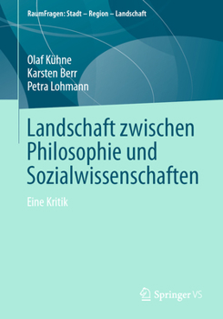 Paperback Landschaft Zwischen Philosophie Und Sozialwissenschaften: Eine Kritik [German] Book